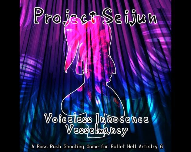 Project Seijun: Voiceless Innocence Vesselmancy