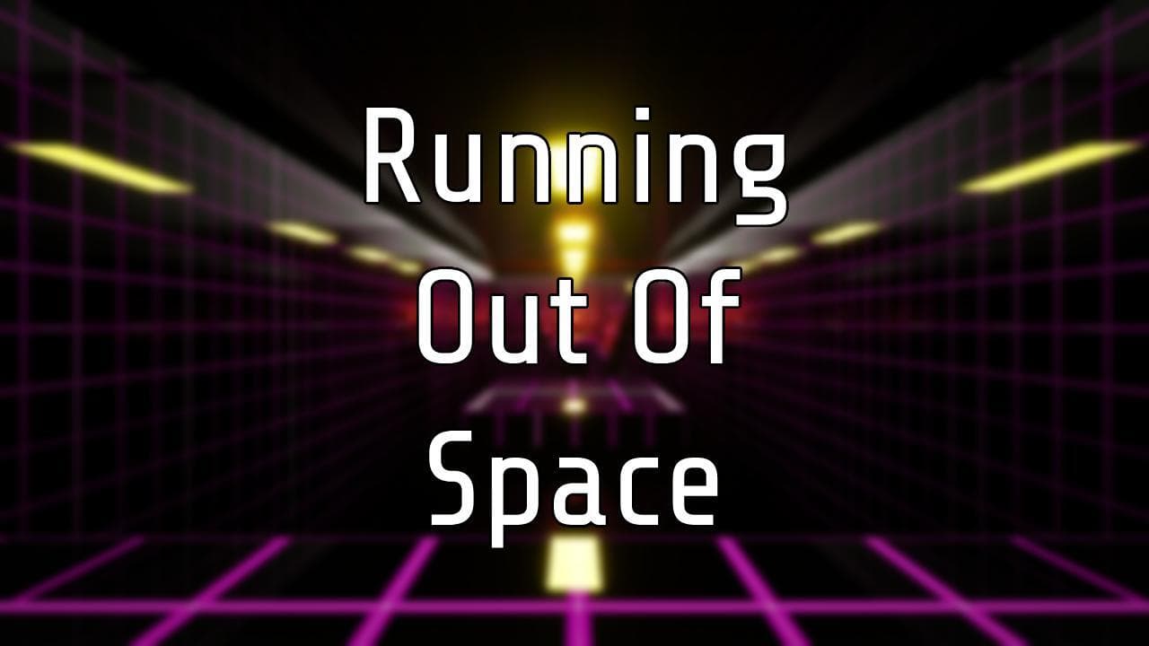 Running Out of Space (Collin_D)