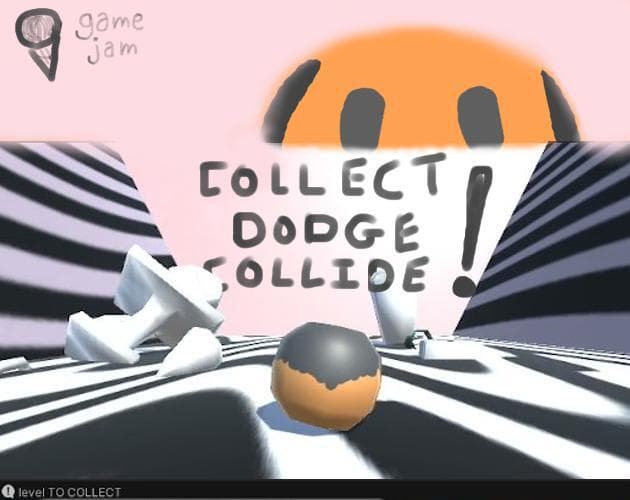 Collect! Dodge! Collide!