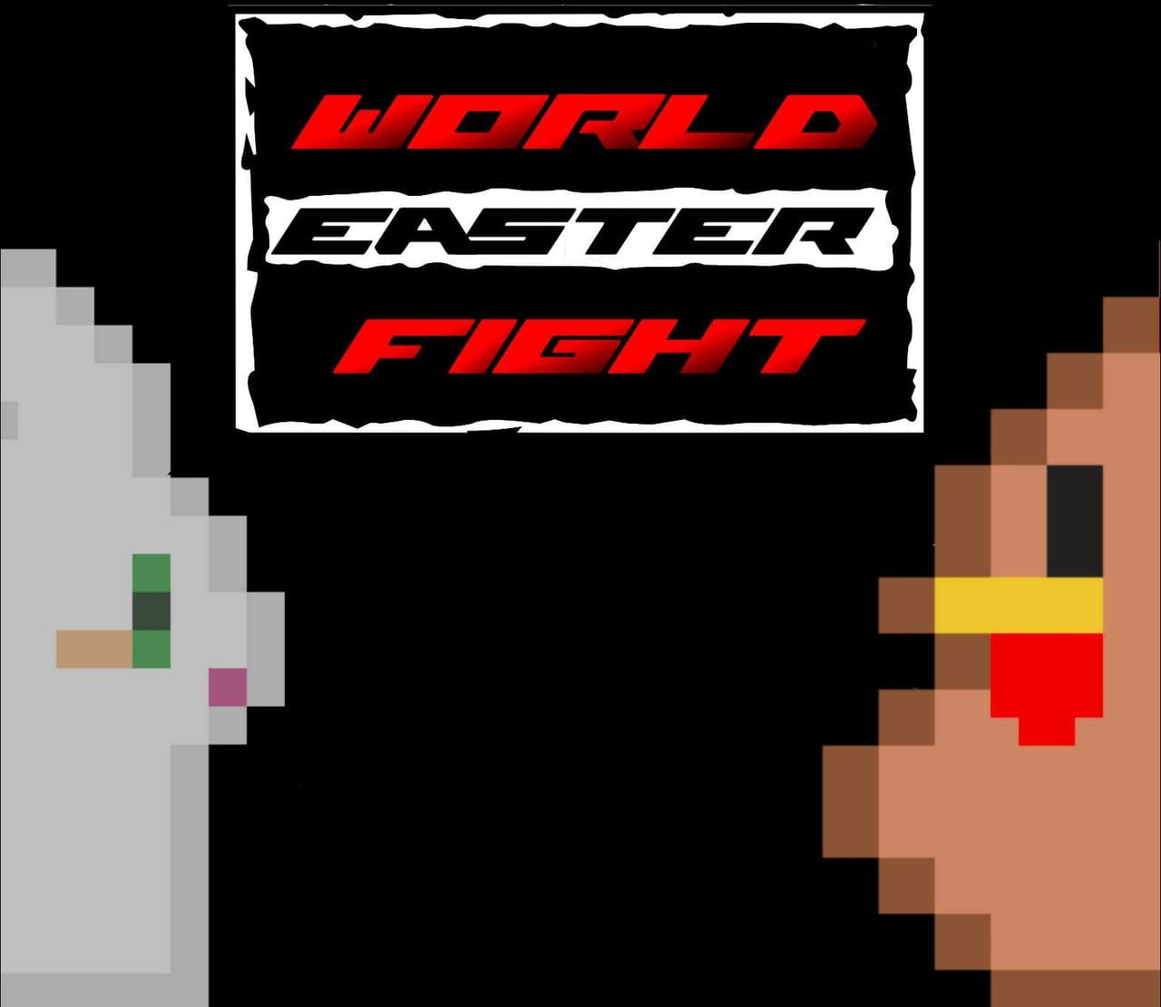 World Easter Fight