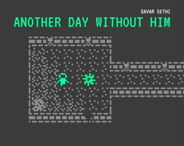 Another Day Without Him - A Bitsy Project