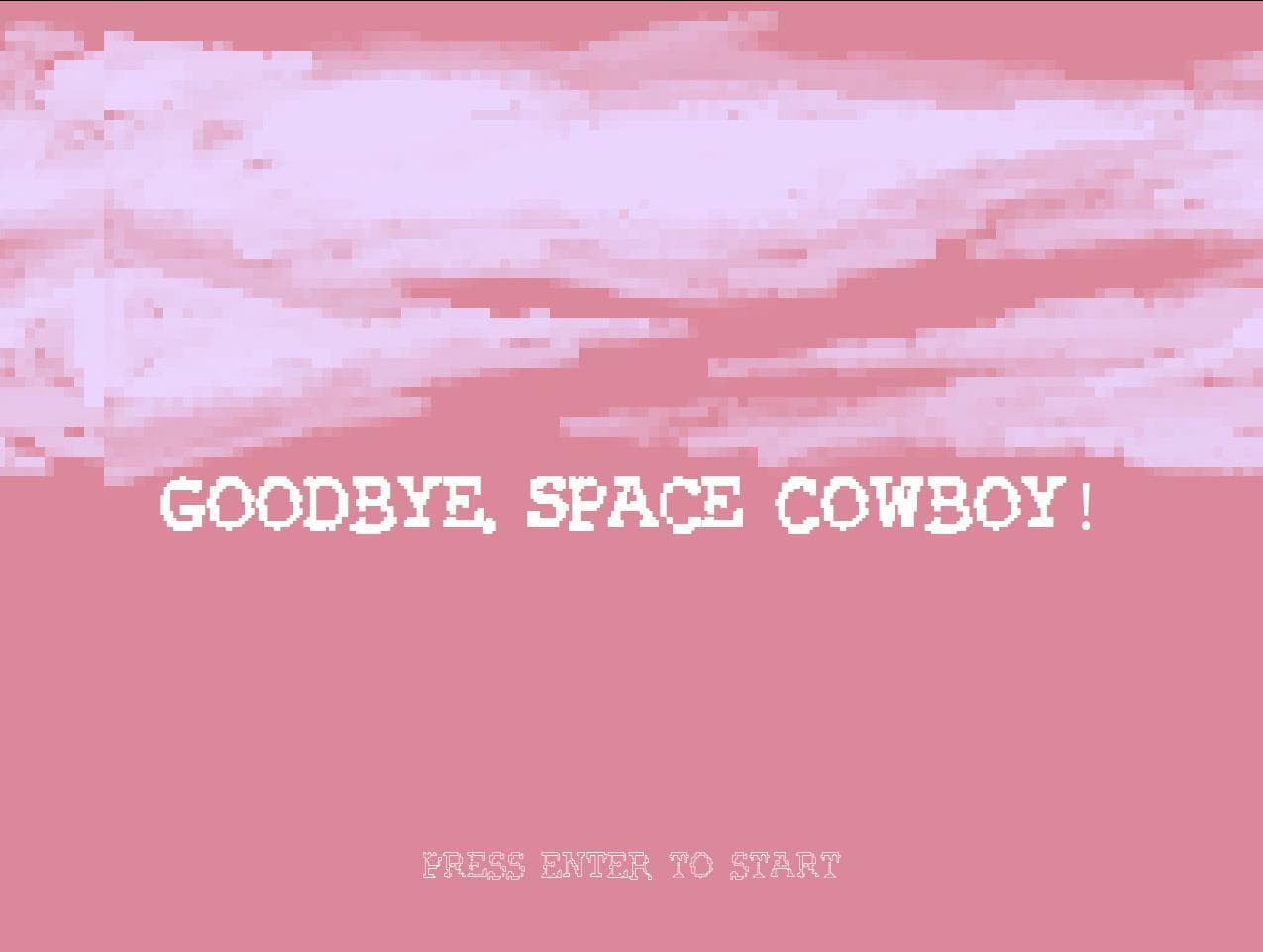 Goodbye, Space Cowboy!