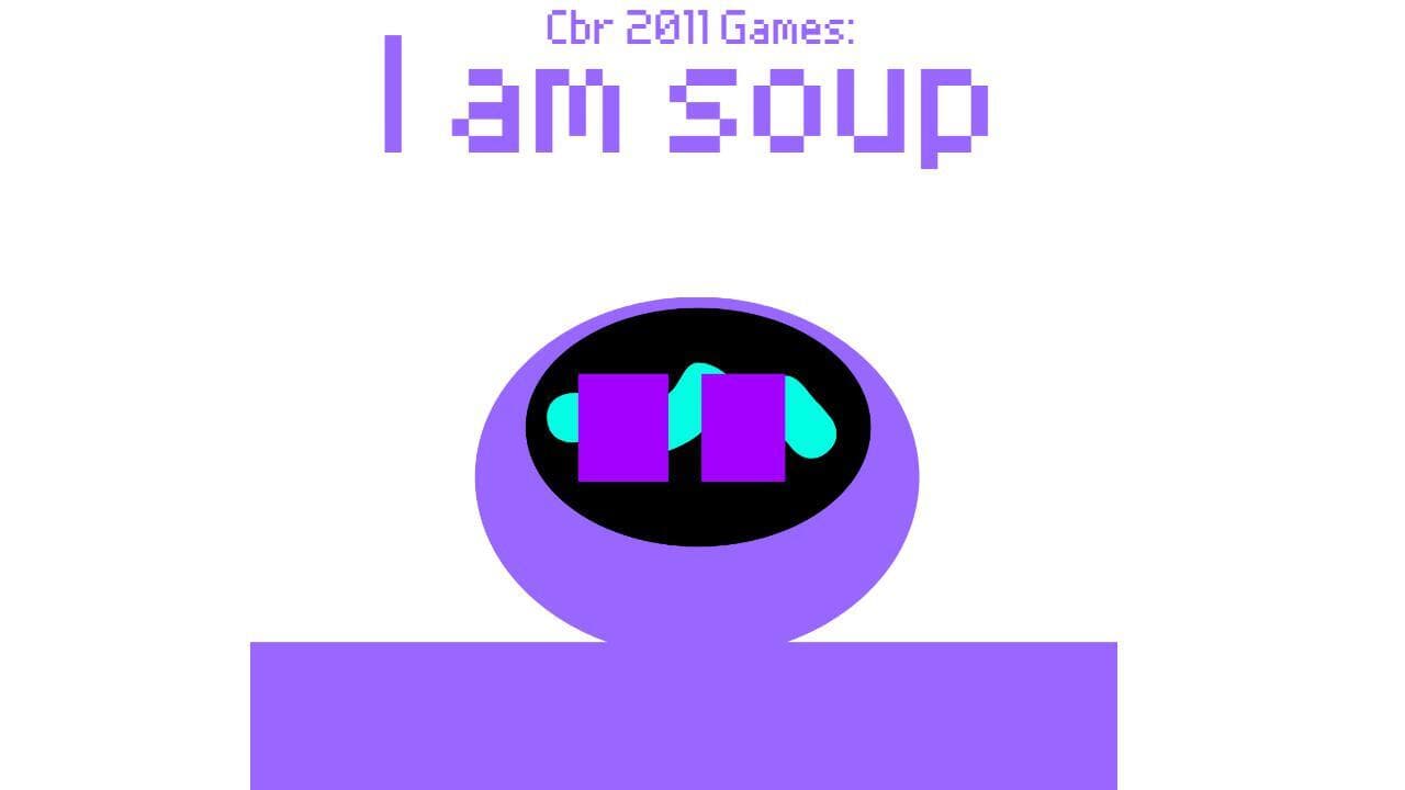 I am soup