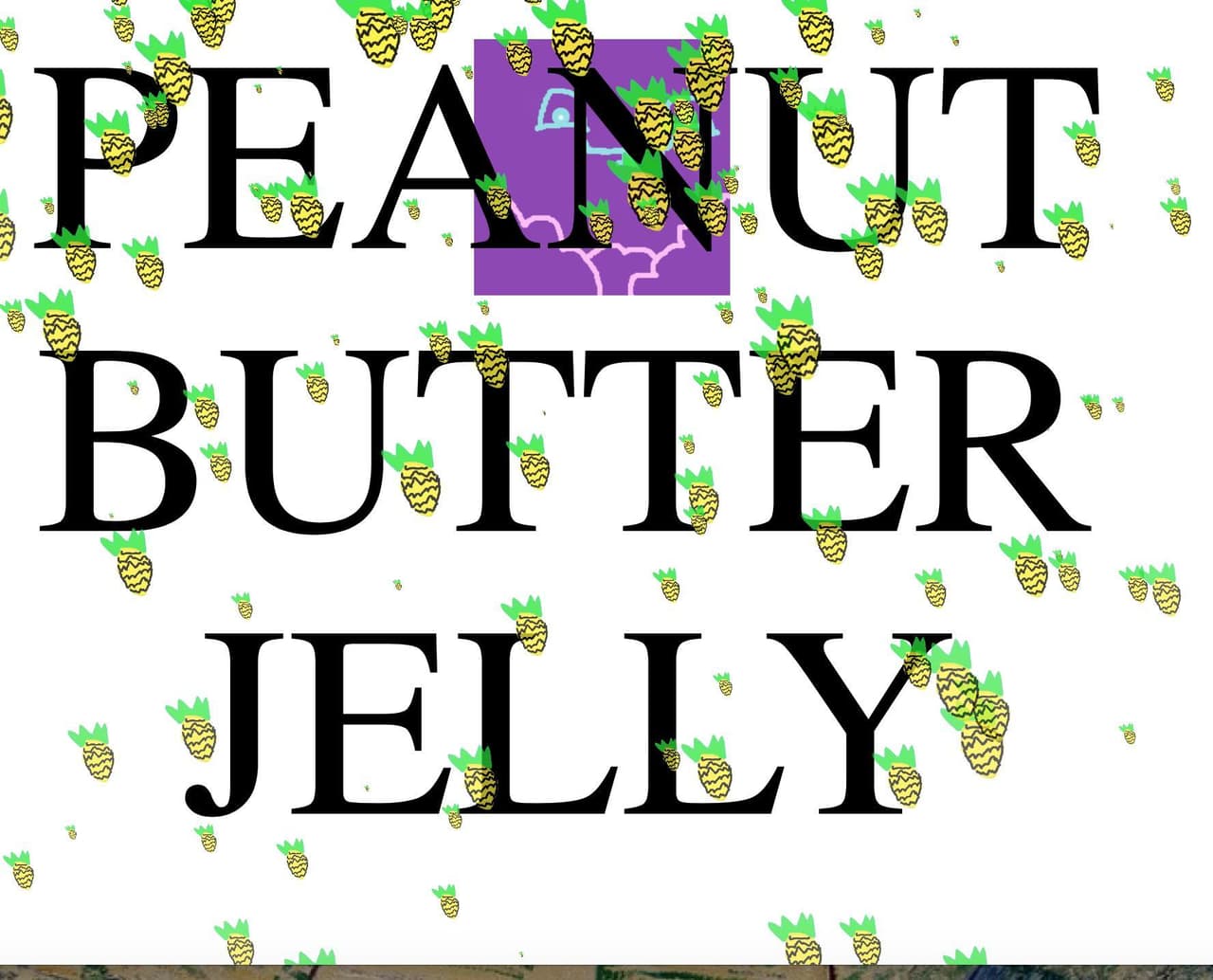 Pineapples & Peanut Butter