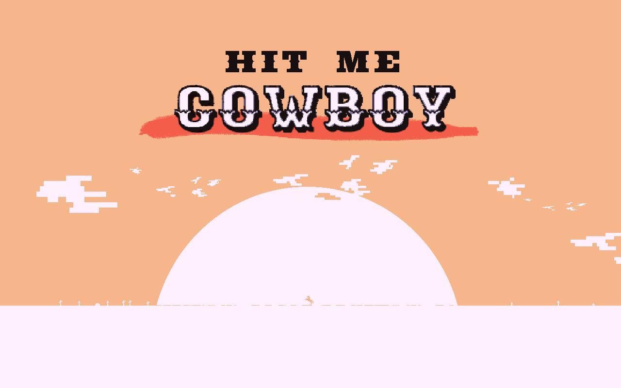 Hit Me Cowboy