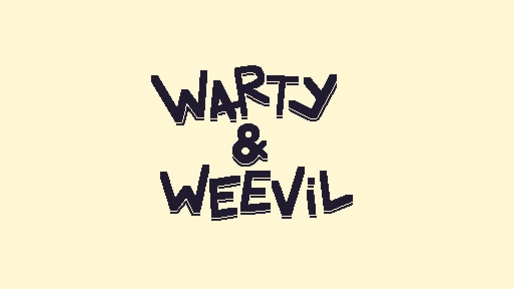 Warty and Weevil
