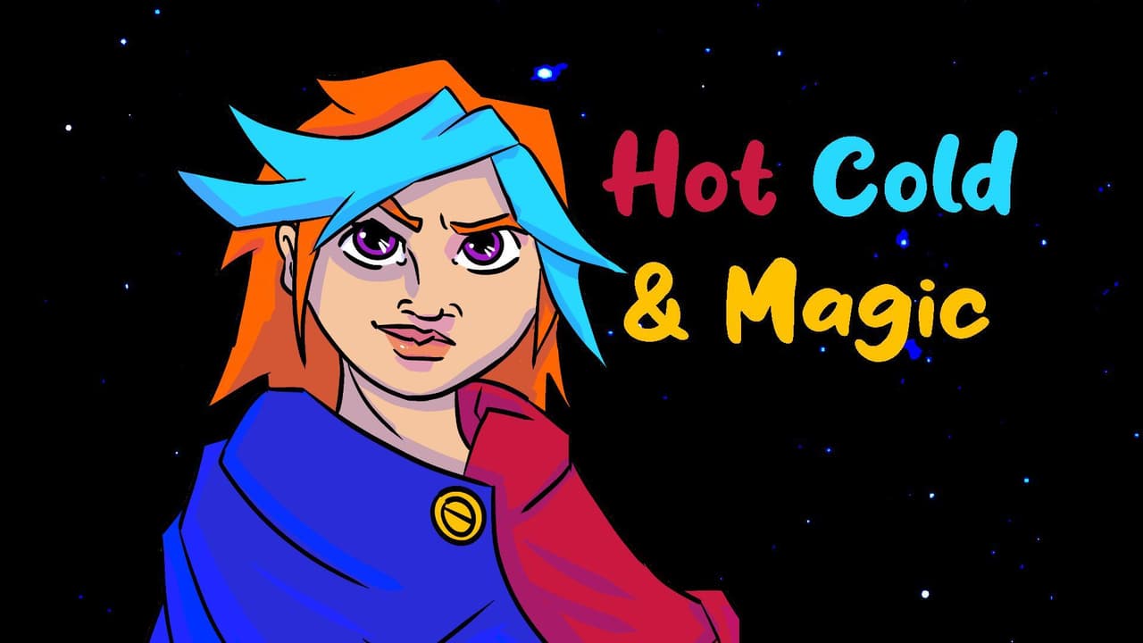 Hot Cold and Magic