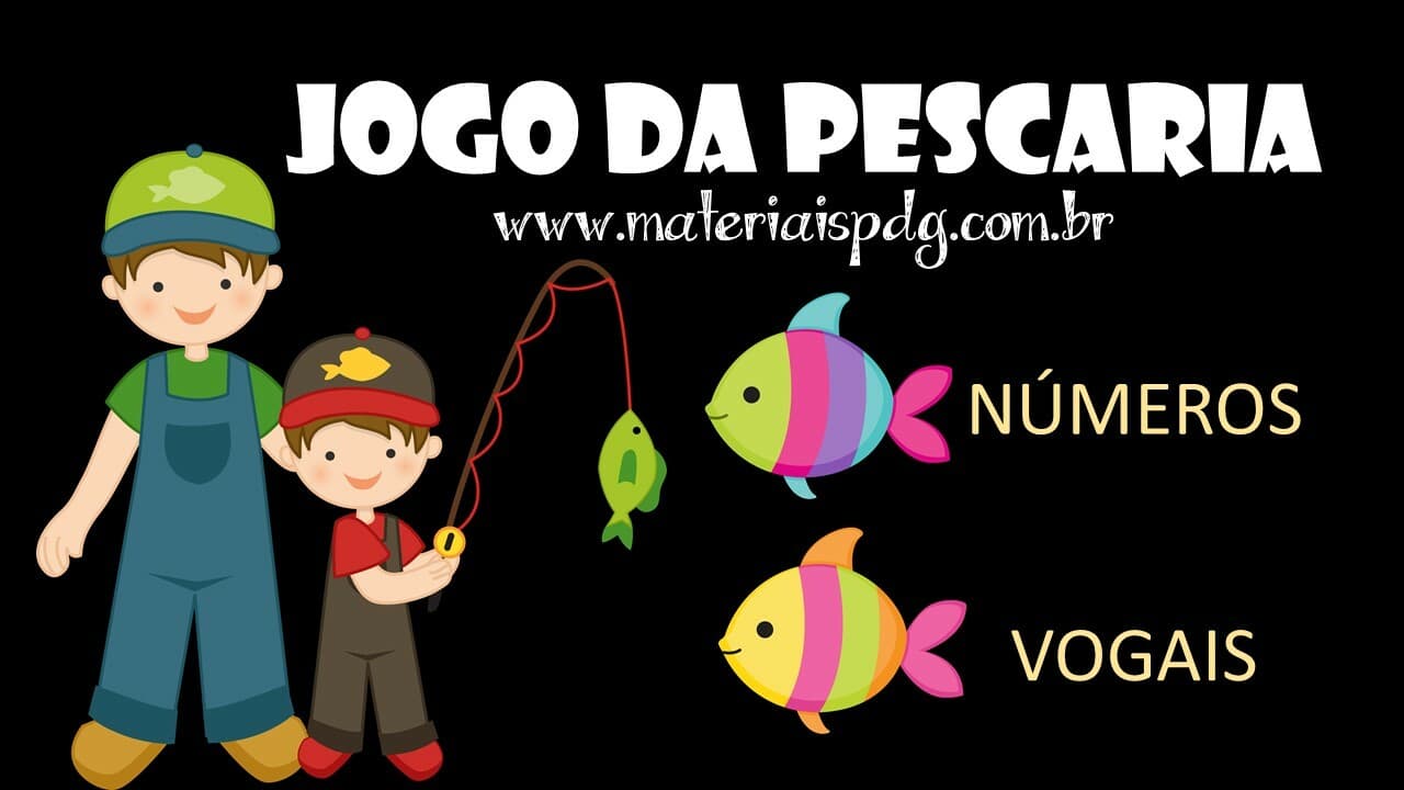 PESCARIA NÚMEROS E VOGAIS