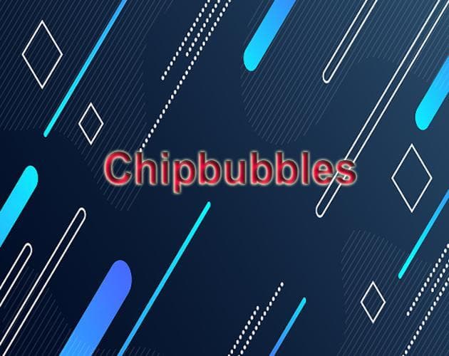 Chipbubbles
