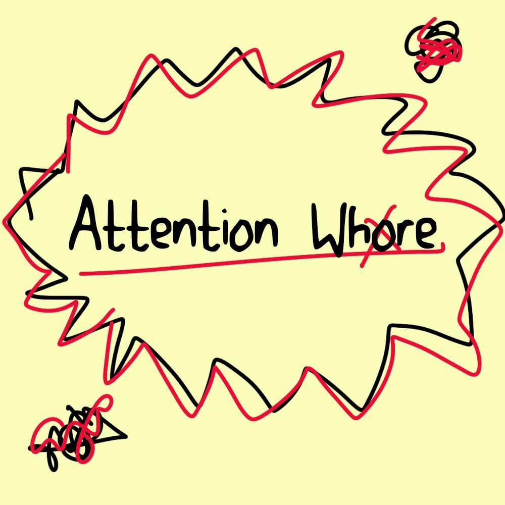 Attention Wh*re