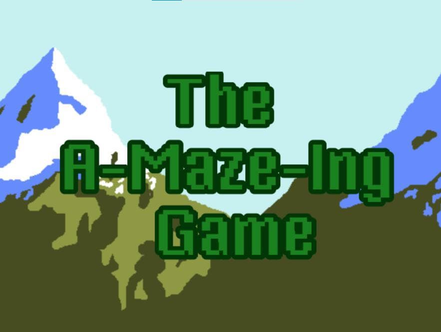 The A-Maze-Ing Game (Liza)