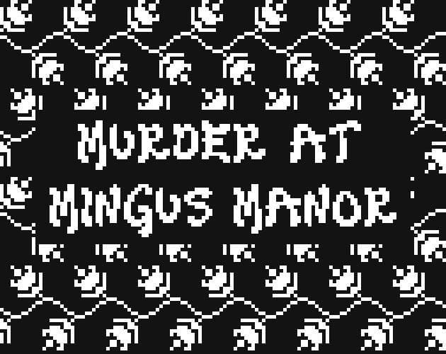 Murder at Mingus Manor