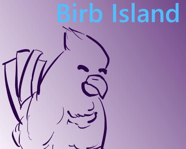 Birb Island