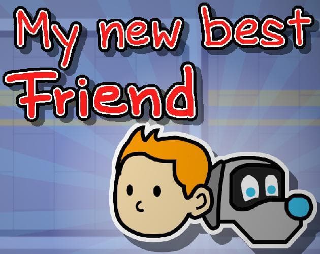 My new best Friend