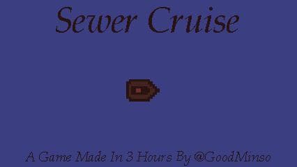 Sewer Cruise