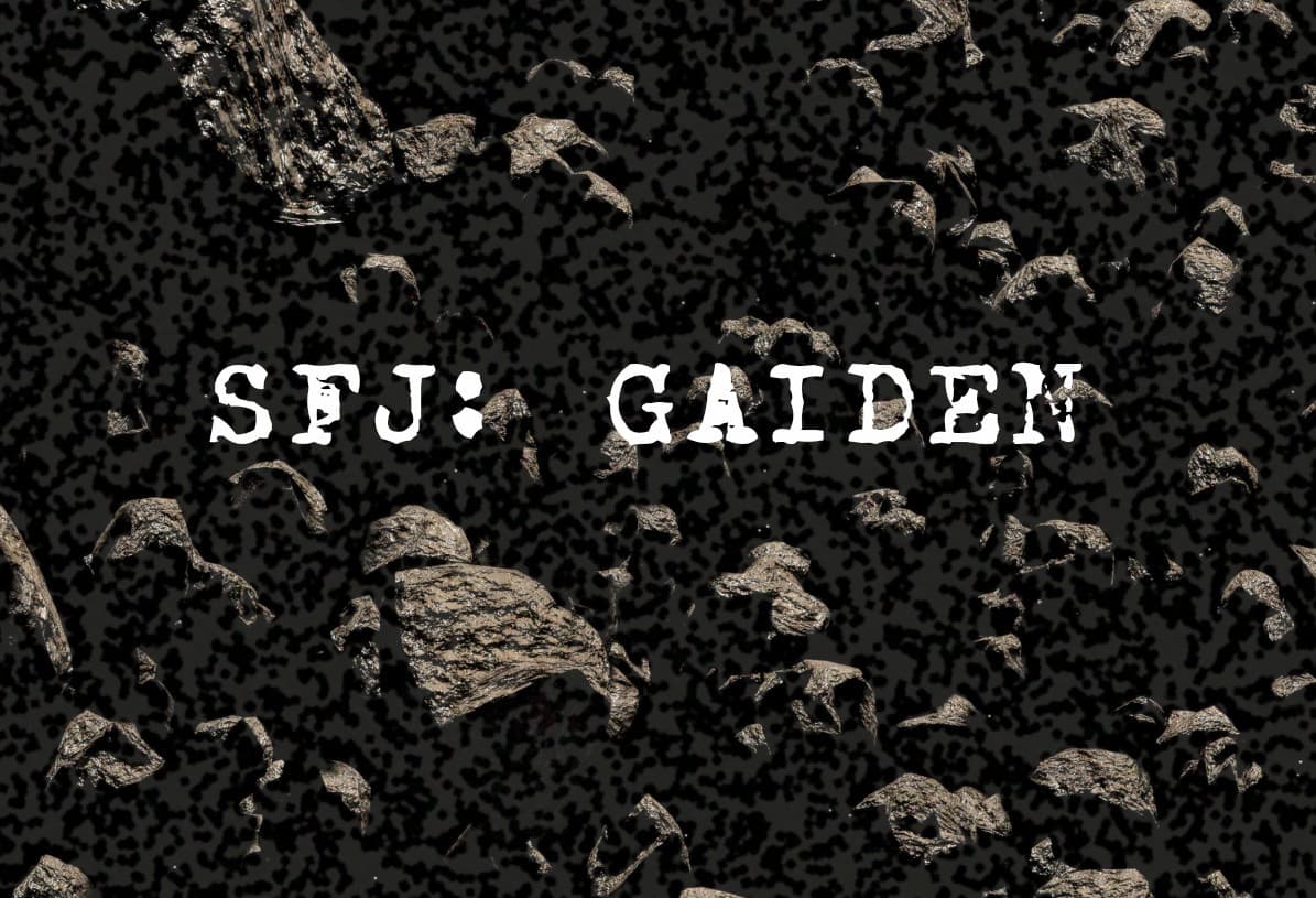 SFJ: Gaiden