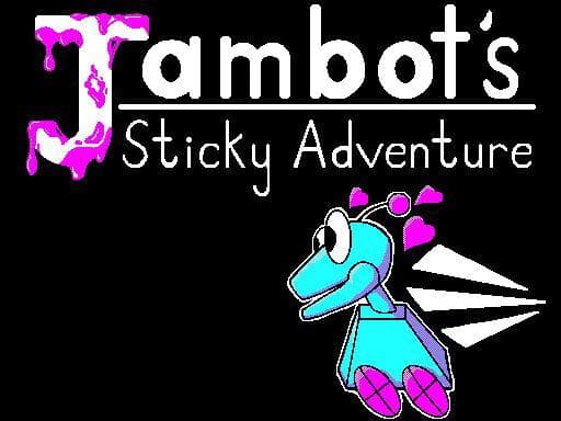 Jam Bots Sticky Adventure