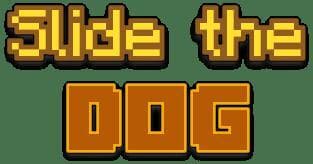 Slide the Dog