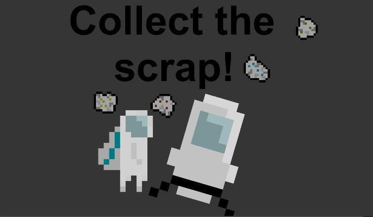 Collect the scrap!