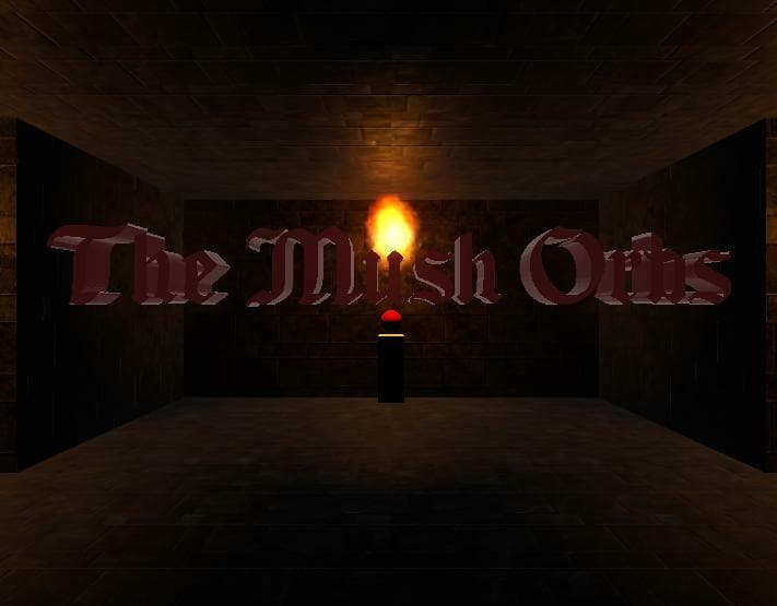 The Mush Orbs