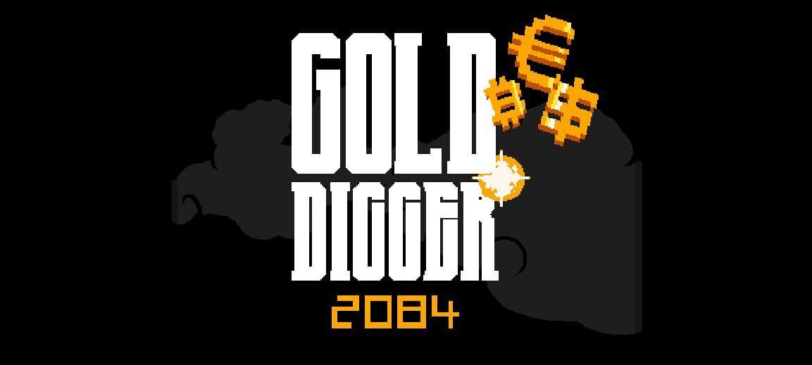 Gold Digger 2084