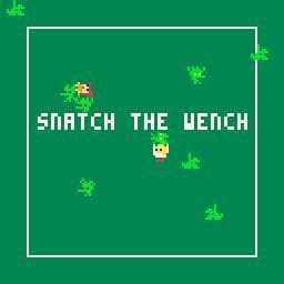 Snatch The Wench