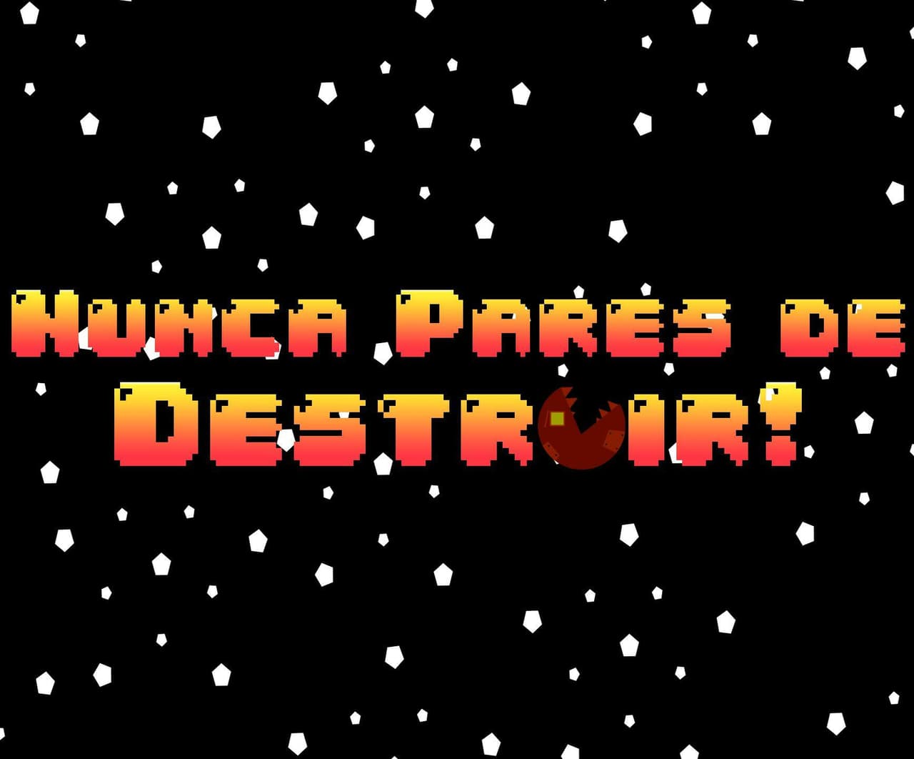 Nunca Pares De Destruir