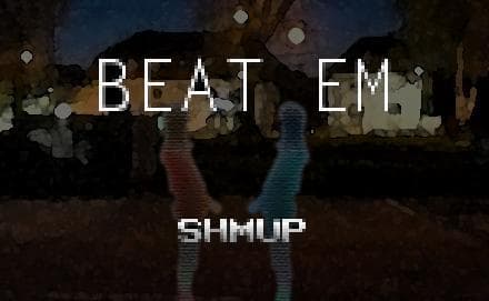 Beat Em Shmup