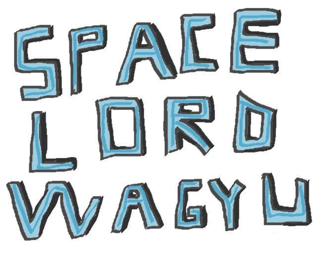 Space Lord Wagyu