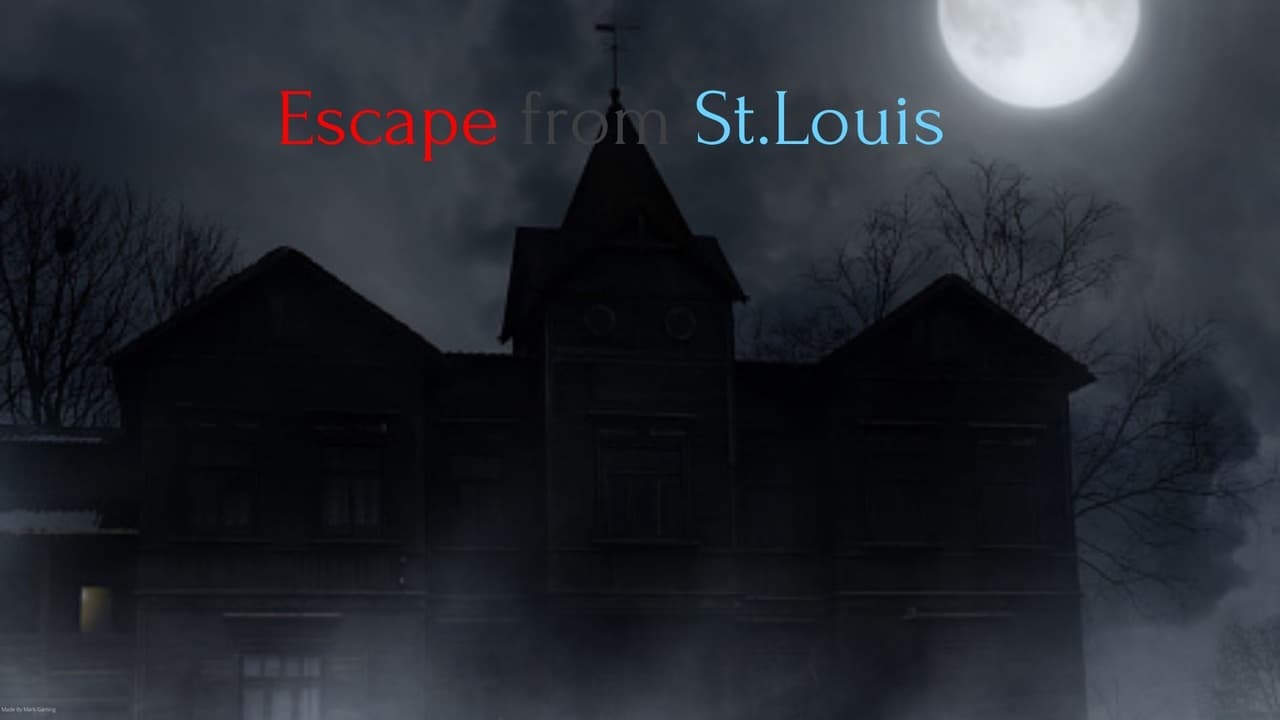 Escape From St.Louis