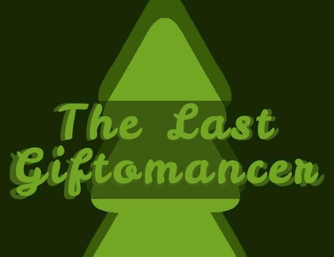 The Last Giftomancer