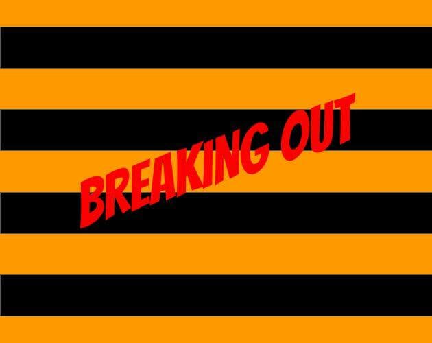Breaking Out (BigNoob546)
