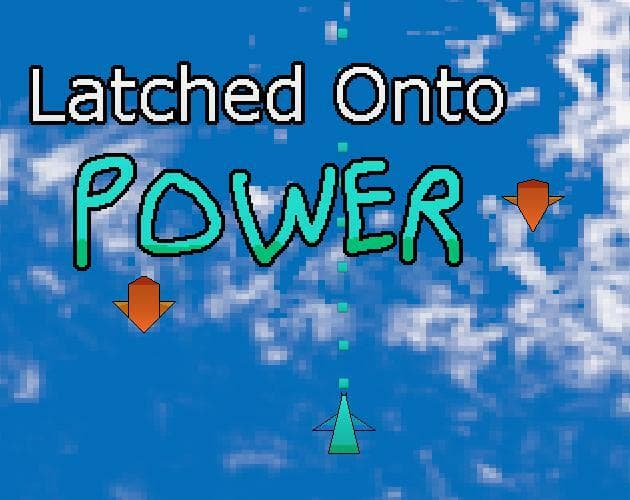 Latched Onto Power