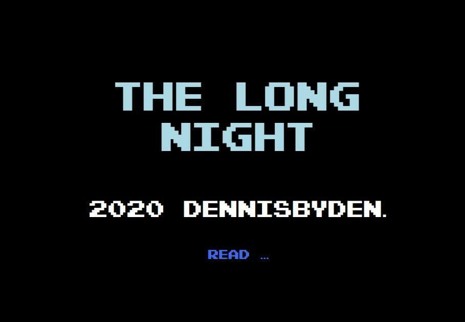 THE LONG NIGHT (DennisByDEN.)