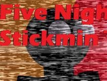 Five Nights At Stickmins Made By Leyen Estudio