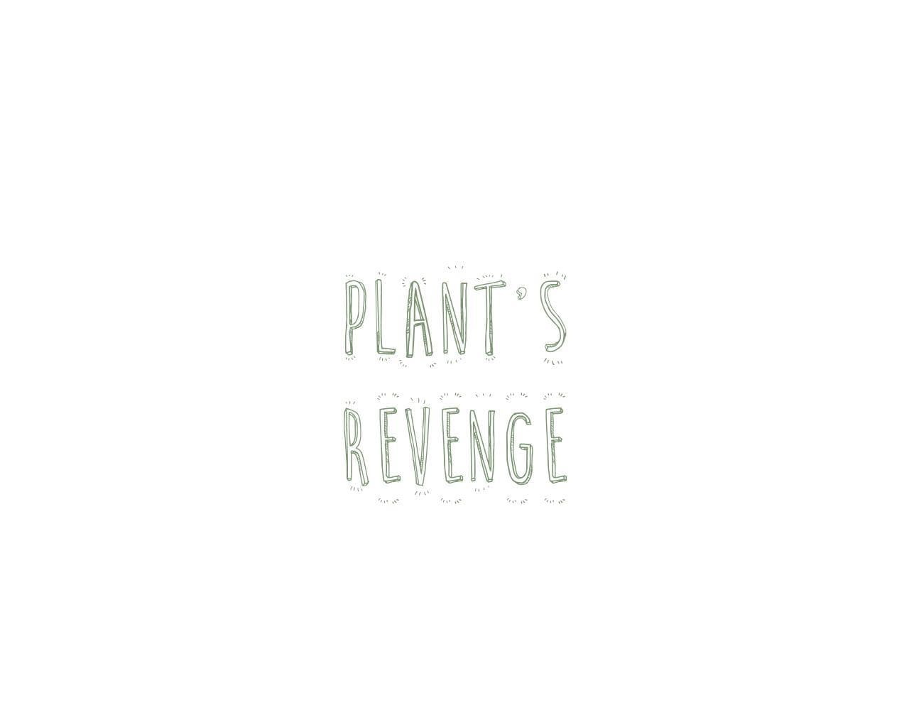 Plants revenge