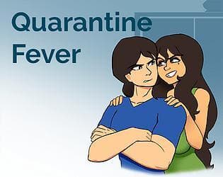 Quarantine Fever