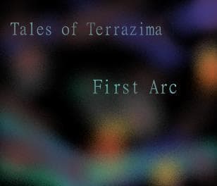 Tales of Terrazima: First Arc