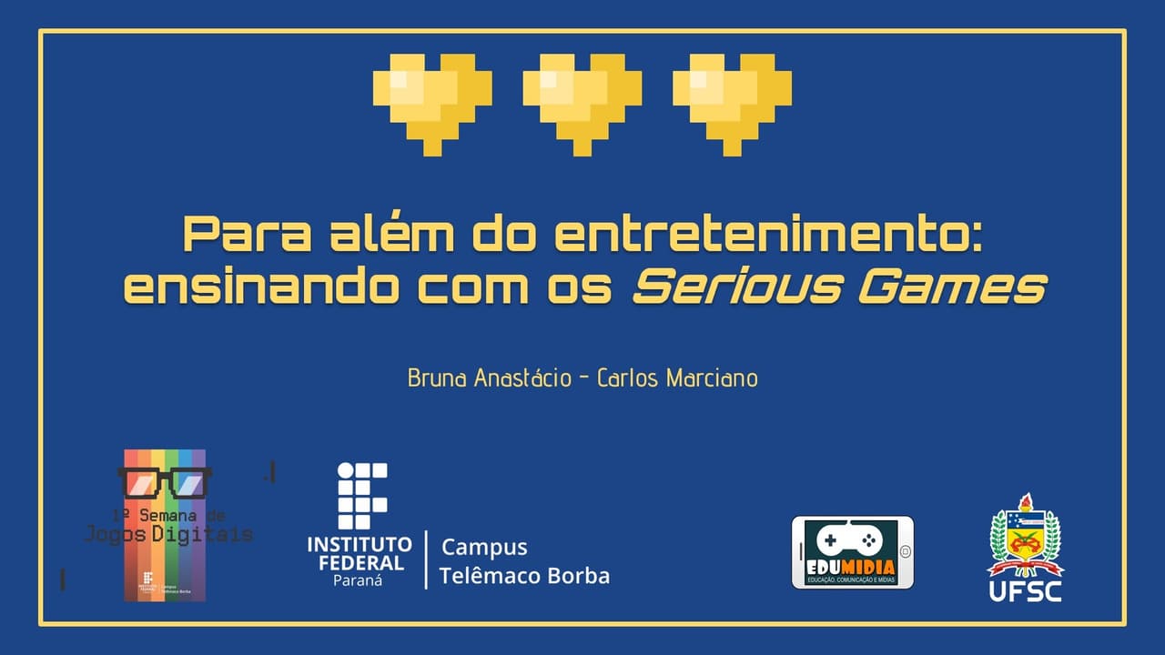 Apresentação Serious Games - 1ª Semana de Jogos Digitais IFPR Campus Telêmaco Borba
