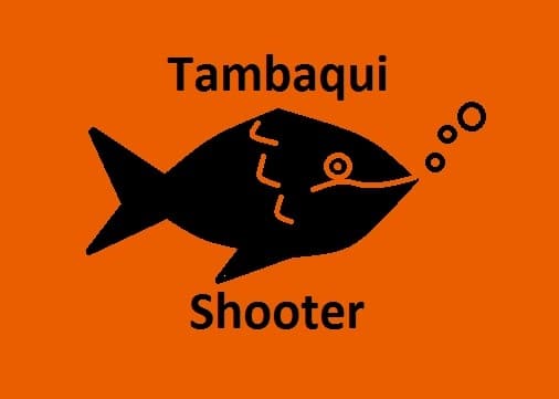 Tambaqui Shooter