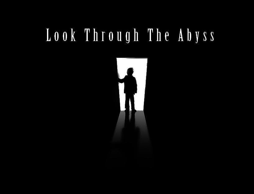 Look Through The Abyss