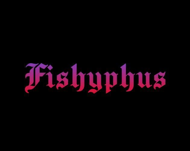 Fishyphus