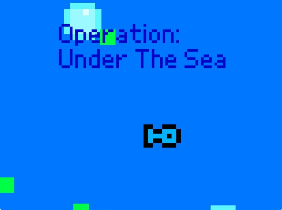 Operation: Under the sea