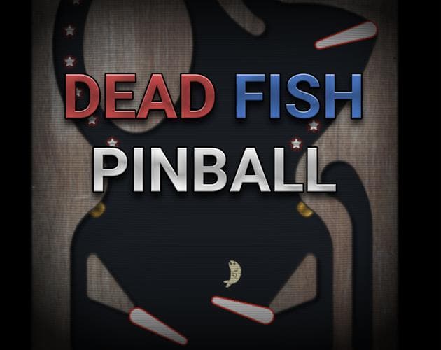 Dead Fish Pinball