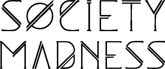 Society Madness