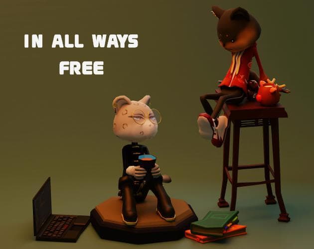 In All Ways Free