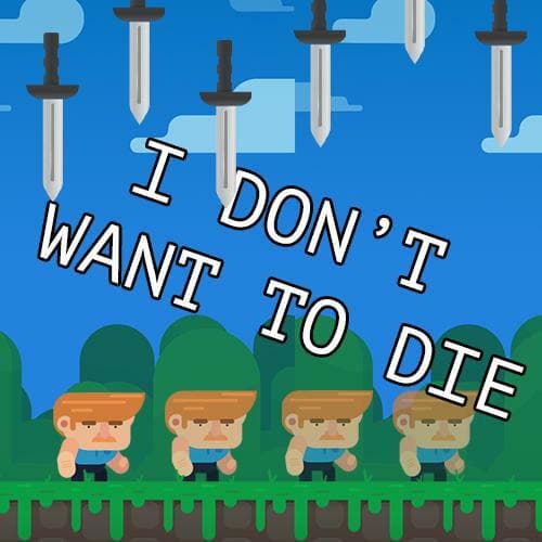 I Dont Want To Die (StuxieDev)
