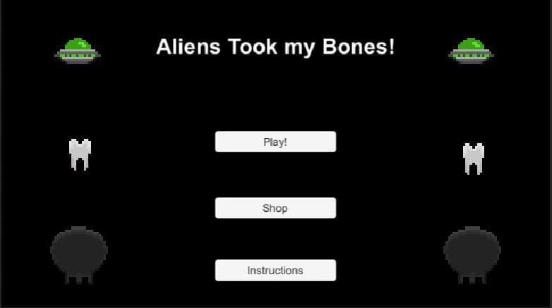 Aliens Took My Bones!