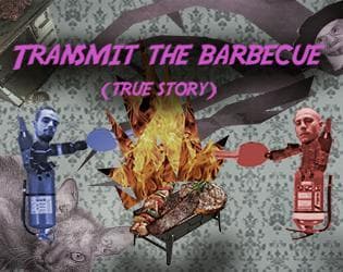 Transmit the Barbecue
