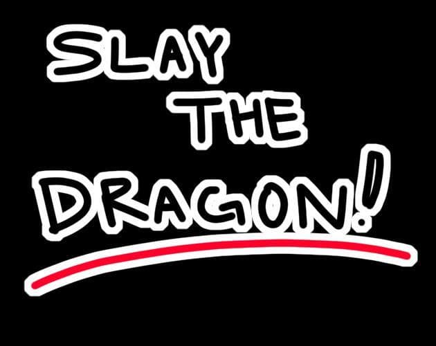 Slay The Dragon (itch) (CameronZimos)
